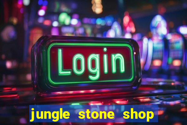 jungle stone shop reclame aqui